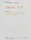 Swift 5.0 – A beginner’s course book with exercises